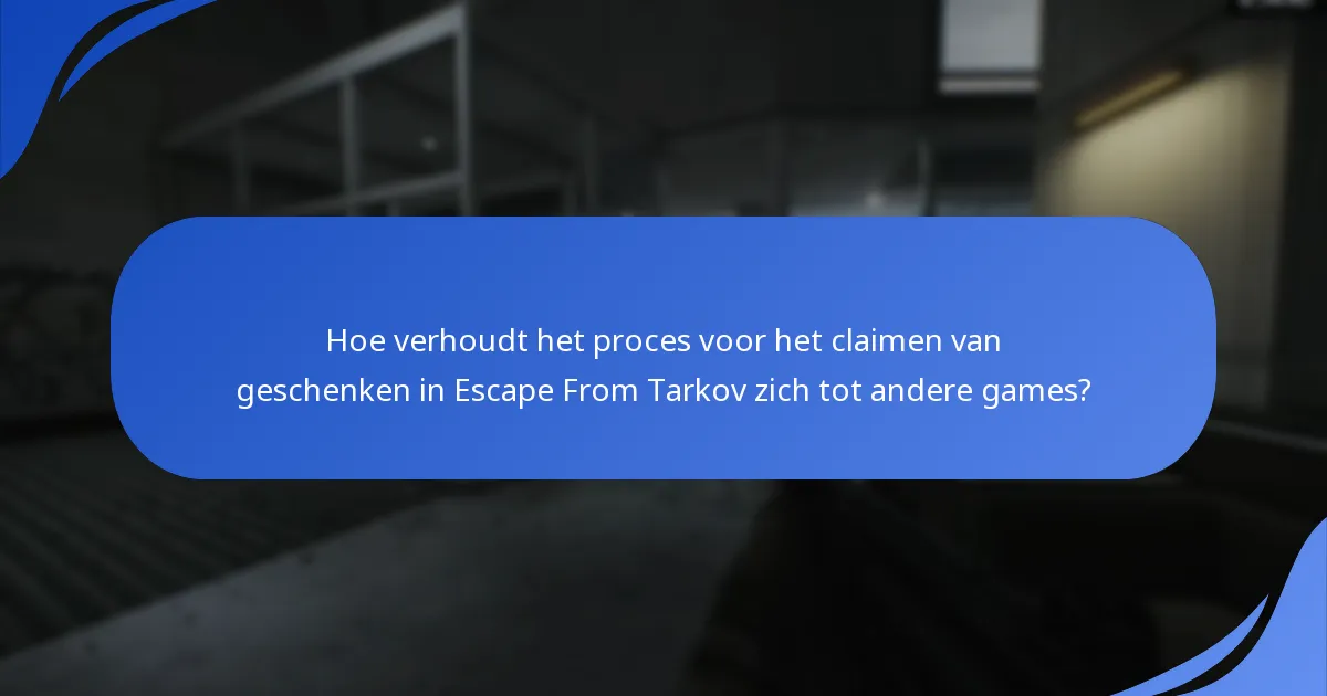 Hoe tevreden zijn gebruikers met het proces voor het claimen van geschenken?