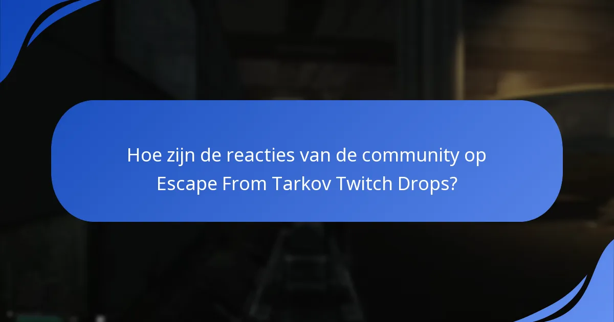 Wat zijn de laatste evenementaankondigingen voor Twitch Drops?
