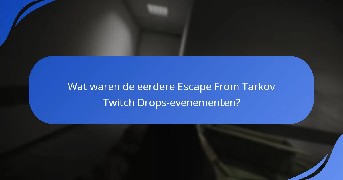 Welke beloningen waren beschikbaar in historische Twitch Drops?