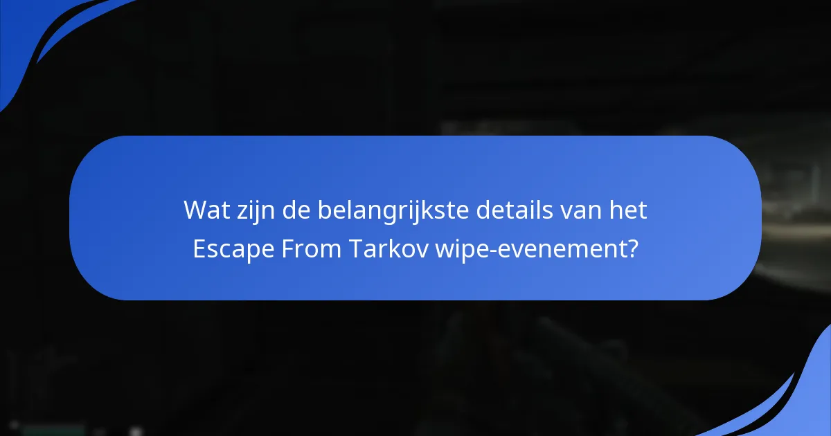 Hoe deel te nemen aan het Escape From Tarkov wipe-evenement?