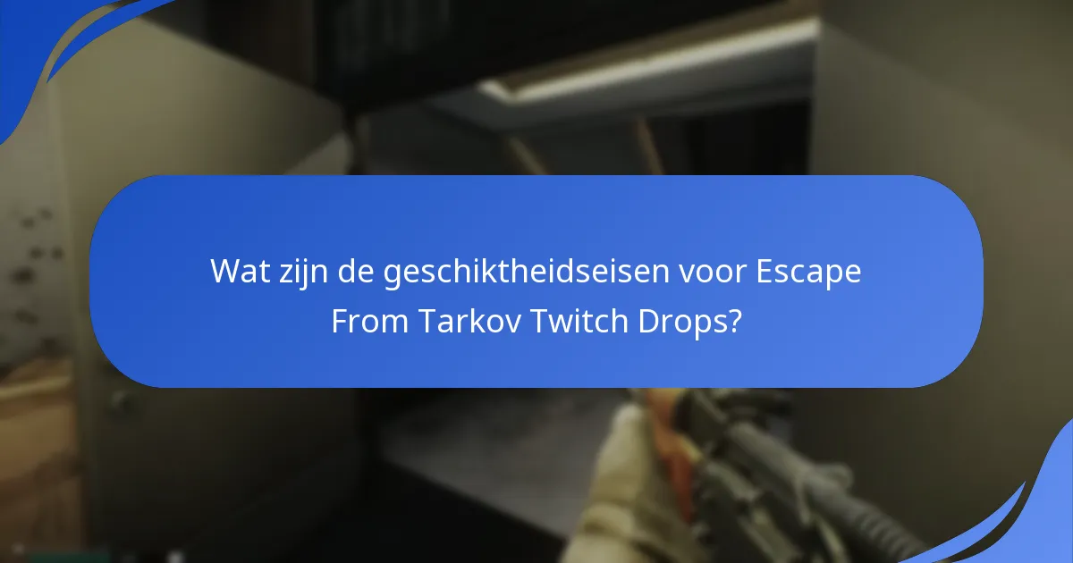 Wat zijn de veelvoorkomende problemen met deelname aan Twitch Drops?