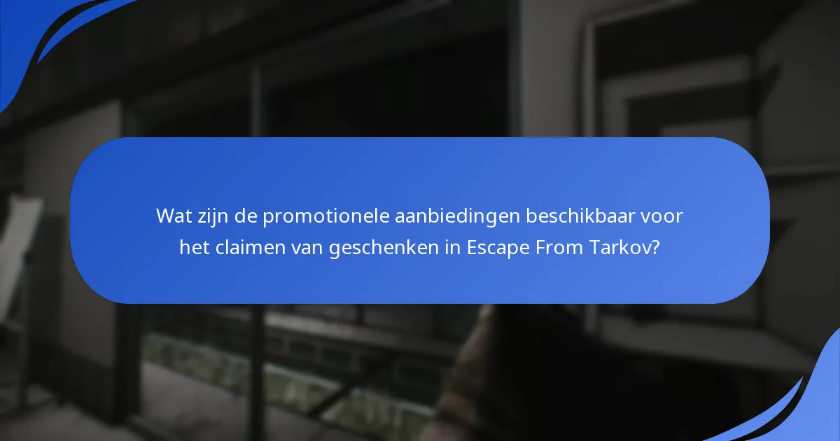 Welke seizoensgebonden beloningen zijn gekoppeld aan evenementen in Escape From Tarkov?