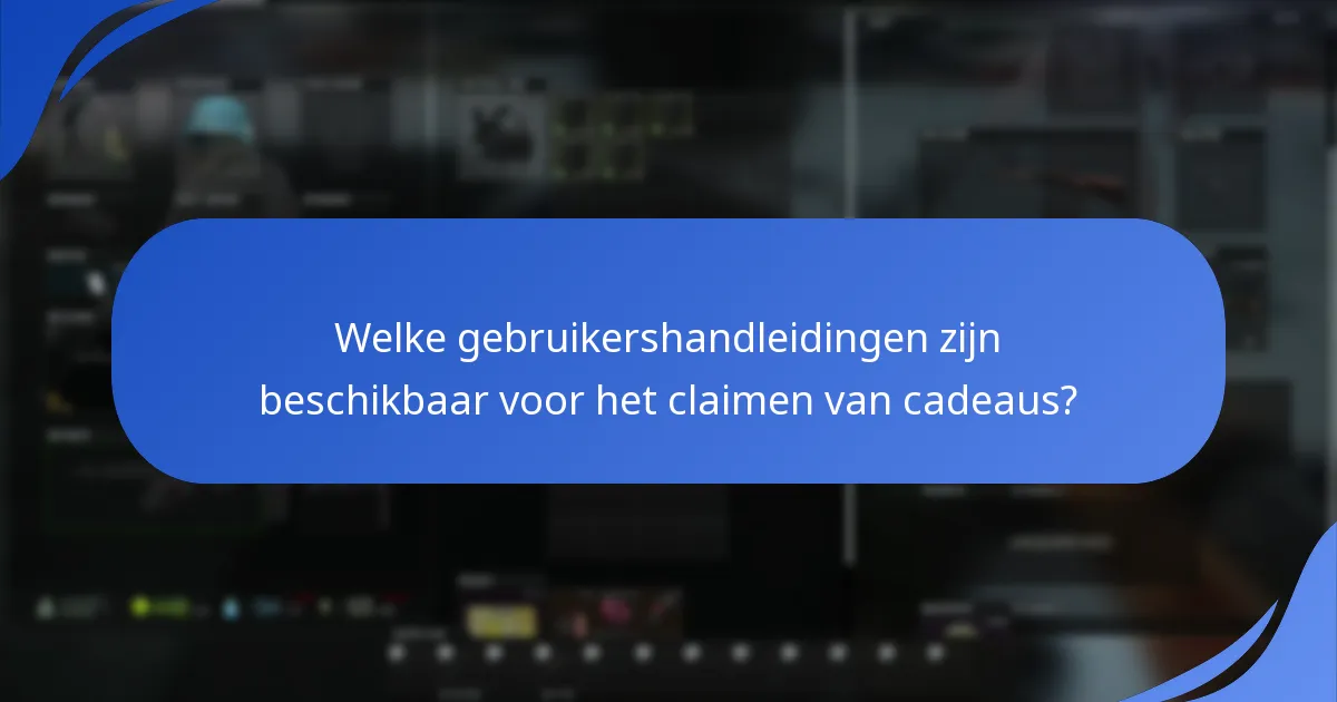 Welke gebruikershandleidingen zijn beschikbaar voor het claimen van cadeaus?